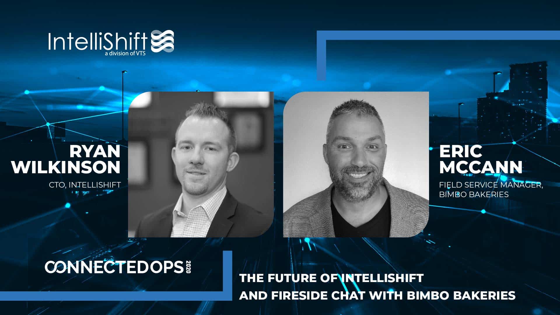 Product Keynote: The Future of IntelliShift and Fireside Chat with Bimbo Bakeries