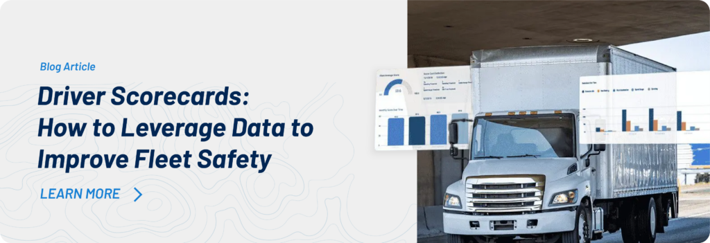 Blog: Driver Scorecards - How to Leverage Data to Improve Fleet Safety