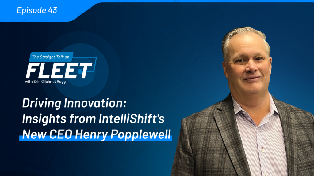 [Podcast] Driving Innovation: Insights from IntelliShift's New CEO Henry Popplewell
