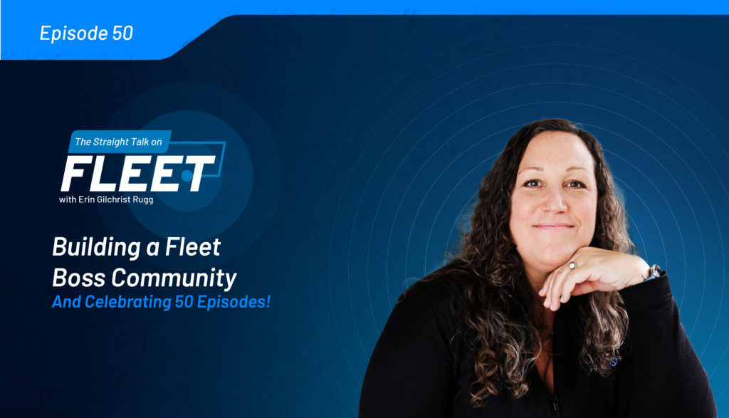 Erin celebrates building the fleet community with 50 episodes and 11K followers on LinkedIn [Podcast]