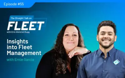 Insights into Fleet Management with Ernie Garcia