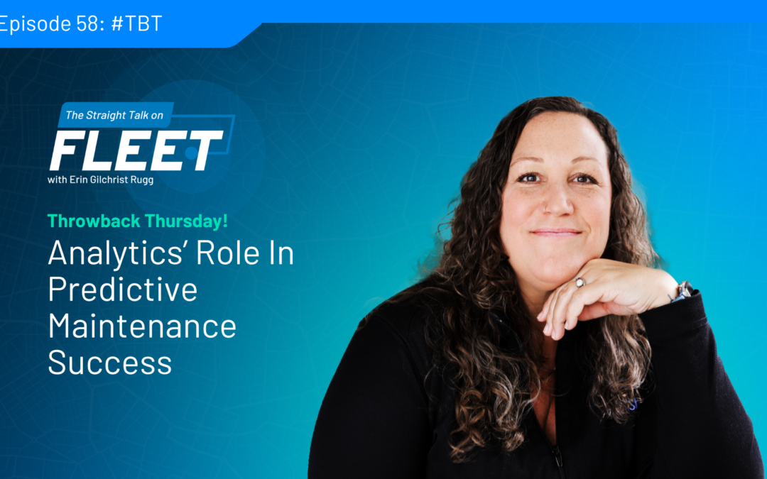 Throwback Podcast! Analytics’ Role in Predictive Maintenance Success