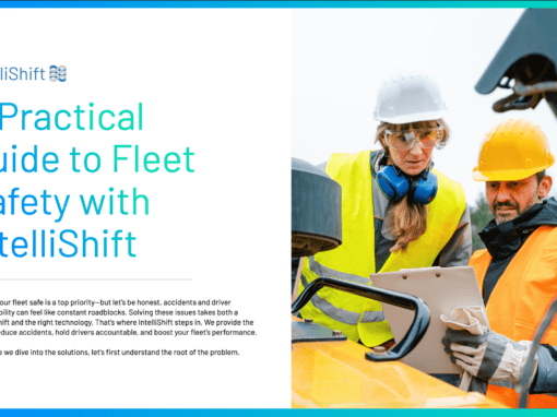 A Practical Guide to Fleet Safety with IntelliShift